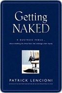 Getting Naked: A business fable about the 3 fears