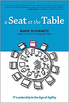 Seat at the Table: IT Leadership in the Age of Agility